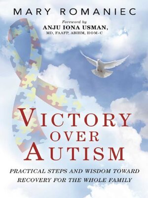 cover image of Victory over Autism: Practical Steps and Wisdom toward Recovery for the Whole Family